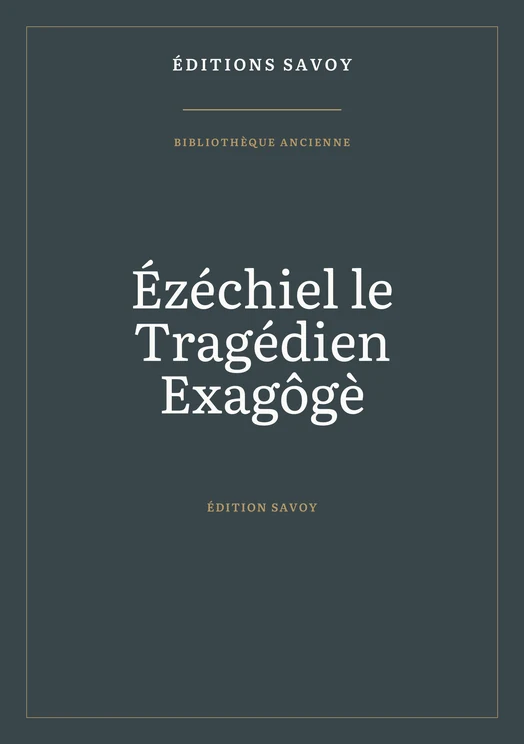 Couverture — Ézéchiel le Tragédien — Exagôgè