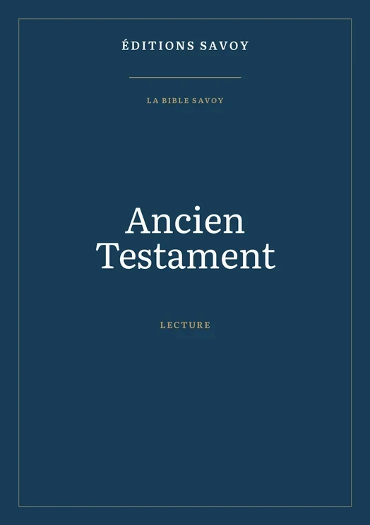Couverture — Ancien Testament — La Bible Savoy — Lecture