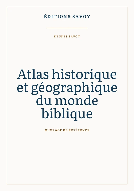 Couverture — Atlas historique et géographique du monde biblique